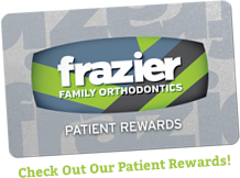 Frazier family orthodtonics. Patient rewards. Check out our patient rewards